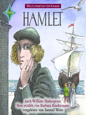 cover image of Weltliteratur für Kinder--Hamlet von William Shakespeare